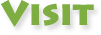 Visit
